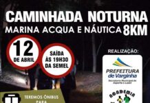 Hoje tem Caminhada Noturna até a Marina Acqua e Náutica, inscreva-se