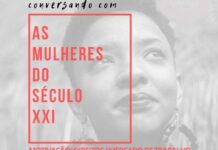 “Conversando com as Mulheres do Século XXI” é hoje, no Museu
