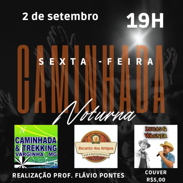 Caminhada Noturna Recanto dos Amigos