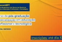 Inscrições em Pós-graduação em Educação Profissional e Tecnológica terminam hoje curso pós-graduação especialização educação profissional tecnológica
