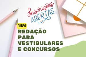 Minicurso Redação Vestibulares Concursos gratuito online Minicurso Redação Vestibulares Concursos gratuito online