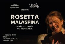 Espetáculo gratuito “Rosetta Malaspina ou de um ponto da eternidade” é nesta segunda no Theatro Capitólio Rosetta Malaspina ou de um ponto da eternidade