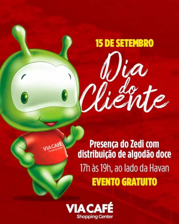 Via Café Shopping Center Dia do Cliente Via Café Shopping Center Dia do Cliente