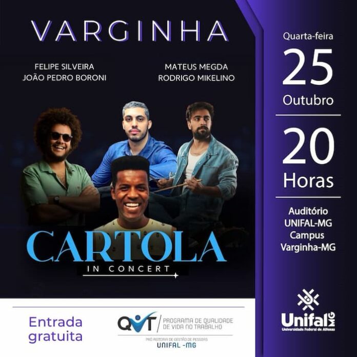 O evento Cartola In Concert faz parte do projeto Cultura no Campus da Unifal-MG de Varginha, o evento é gratuito.