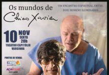 Espetáculo Os Mundos de Chico Xavier é nesta sexta em Varginha Os Mundos de Chico Xavier