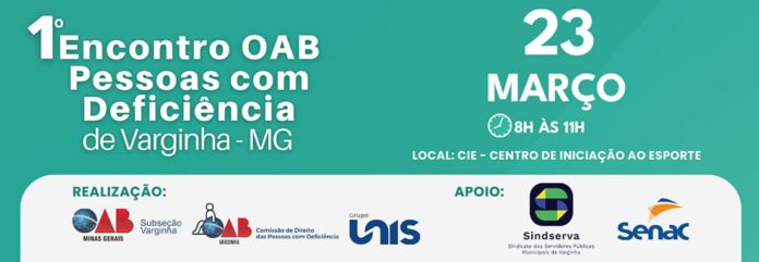 1º Encontro OAB das Pessoas com Deficiência de Varginha 1º Encontro OAB das Pessoas com Deficiência de Varginha