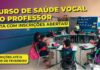 Curso de saúde Vocal do Professor SEE