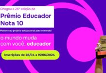 Prêmio Educador Nota 10 está com inscrições abertas para Professores de todo país Prêmio Educador Nota 10