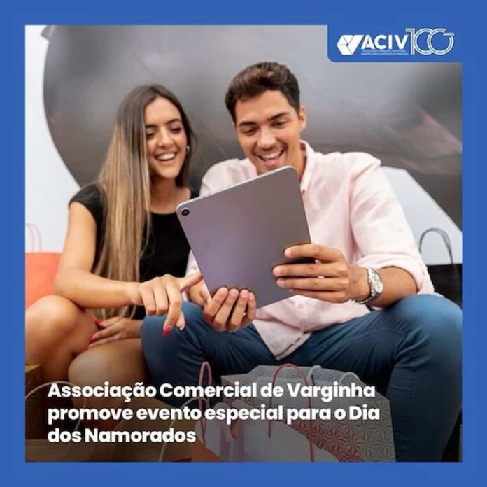 Dia dos Namorados Varginha ACIV Dia dos Namorados Varginha ACIV
