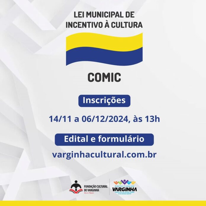 Lei Municipal de Incentivo a Cultura Comic 2025 Varginha