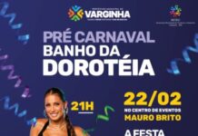 Banho da Dorotéia é hoje! Veja tudo sobre o Pré-Carnaval de Varginha Banho da Dorotéia Varginha 2025