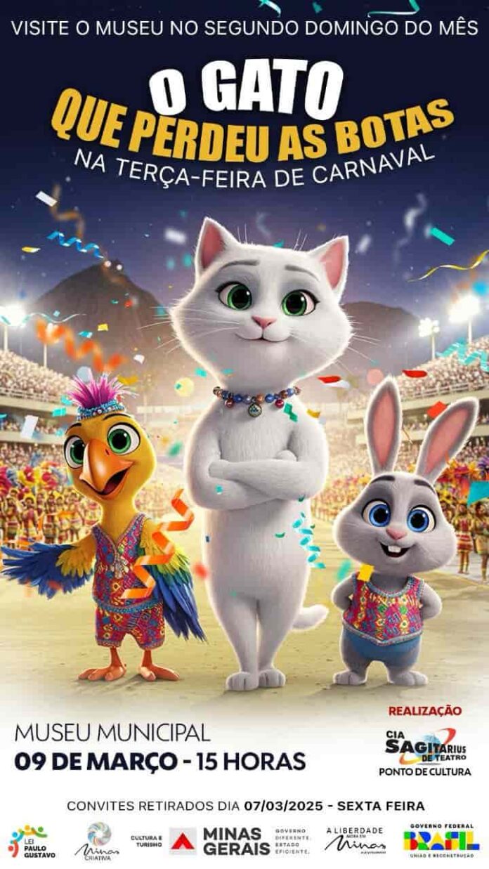 O espetáculo infantil O Gato que Perdeu as Botas na Terça-feira de Carnaval acontecerá no Museu Municipal de Varginha, evento gratuito.