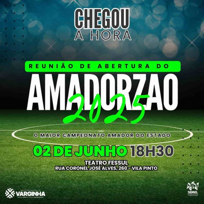 amadorzao-2025-varginha Reunião de Abertura do Amadorzão 2025
