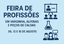 Feira de profissões em Varginha, Alfenas e Poços de Caldas ajudará estudantes a escolherem carreira Feira de profissões em Varginha, Alfenas e Poços de Caldas ajudará estudantes a escolherem carreira