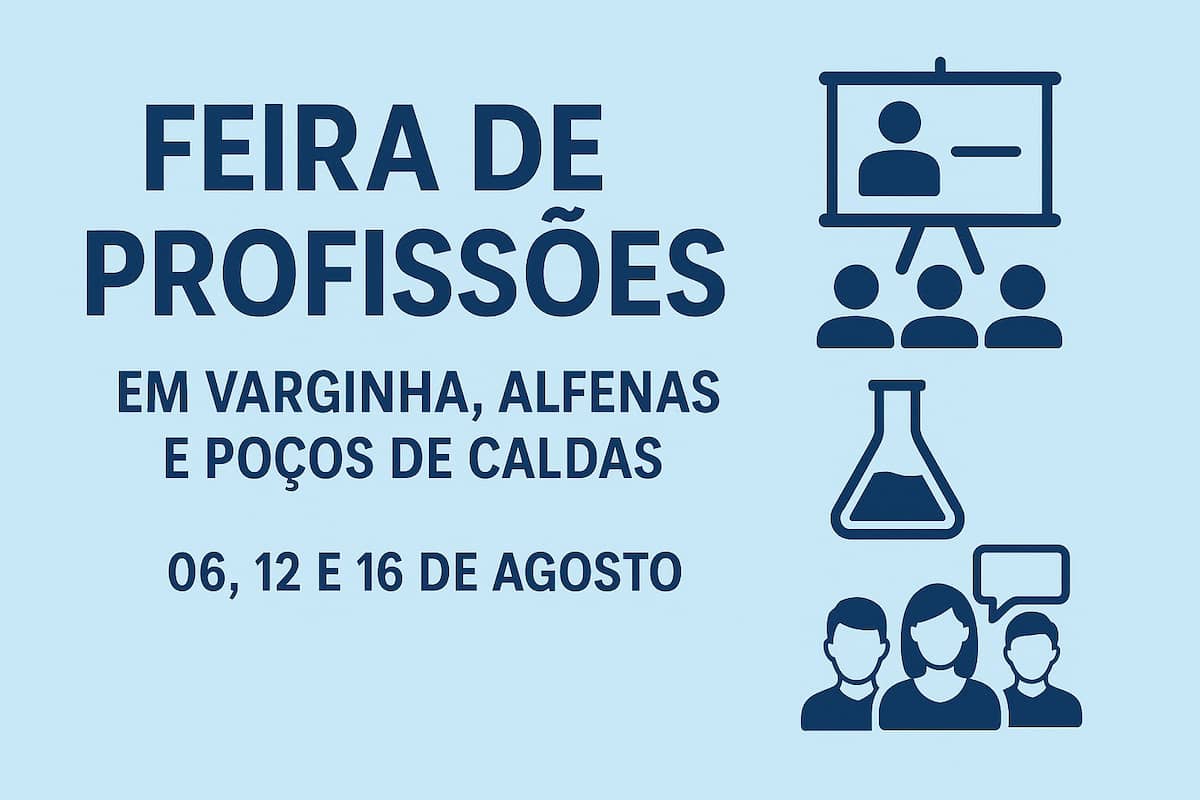 Feira de profissões em Varginha, Alfenas e Poços de Caldas ajudará estudantes a escolherem carreira | OPORTUNIDADES | Varginha Digital