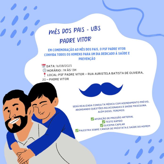 UBS Padre Vitor promove ação especial de saúde para homens no Mês dos Pais