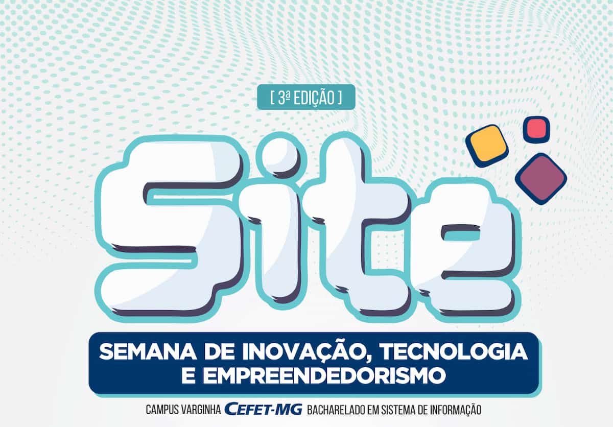 Inscrições abertas para a SITE 2025 em Varginha: palestras e oficinas gratuitas de 21 a 24 de outubro