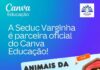 SEDUC Varginha anuncia parceria oficial com Canva Educação e libera acesso completo ao Canva PRO SEDUC Varginha anuncia parceria oficial com Canva Educação e libera acesso completo ao Canva PRO