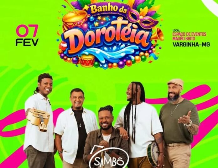 banho-da-doroteia-carnaval-varginha-2026 Carnaval 2026 em Varginha: Banho da Doroteia tem programação divulgada