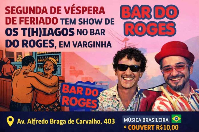 Bar-do-roges-varginha-os-thiagos Véspera de feriado tem show de Os T(H)iagos no Bar do Roges