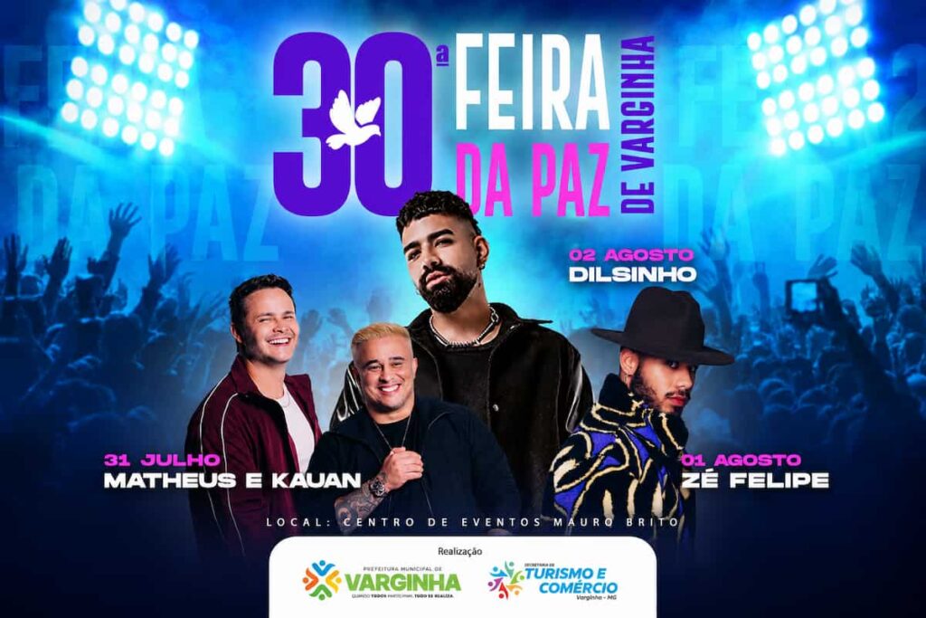 Feira da Paz 2026: Varginha terá shows de Matheus & Kauan, Zé Felipe e Dilsinho com ingresso solidário