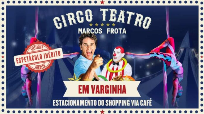 Circo Teatro Marcos Frota em Varginha