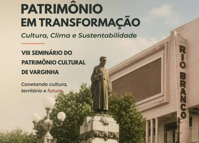 VIII Seminário de Patrimônio Cultural de Varginha