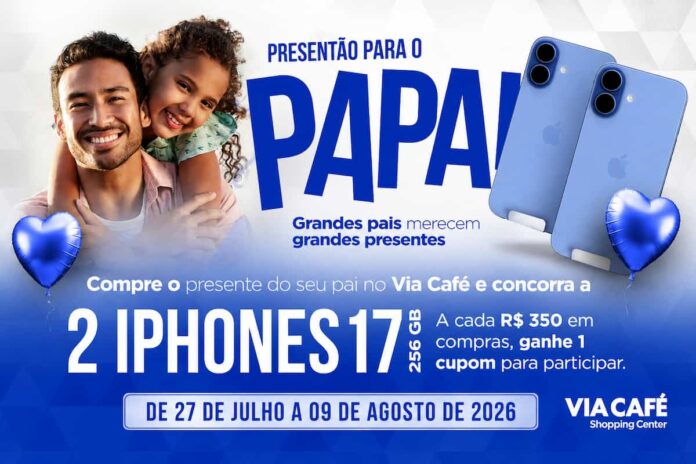 via-cafe-shopping-varginha-sorteio-iphone-17-dia-dos-pais Via Café Shopping, em Varginha, lança campanha de Dia dos Pais com sorteio de dois iPhones 17. A cada R$ 350 em compras, clientes concorrem aos prêmios.