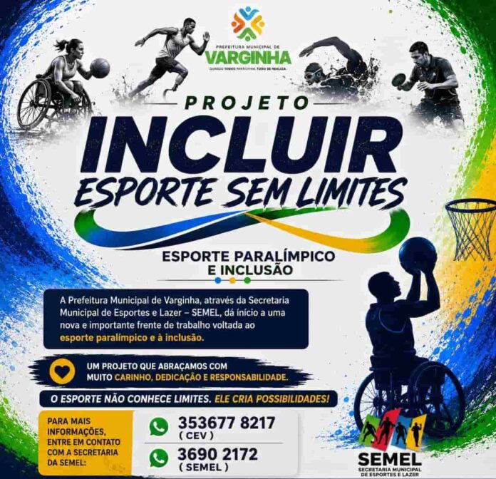 Varginha inicia o Projeto Incluir – Esporte Sem Limites, iniciativa da SEMEL voltada ao esporte paralímpico e à inclusão de pessoas com deficiência.