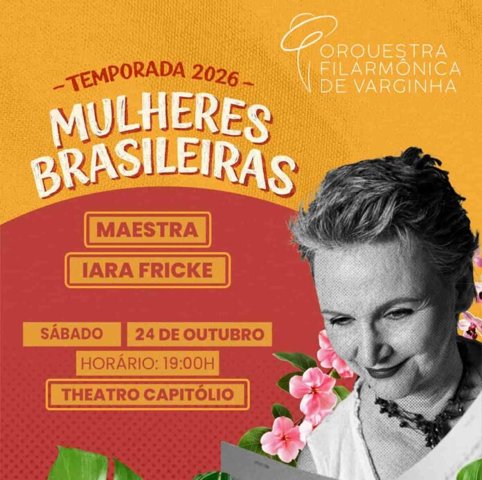 IMG-20261019-WA0486 (1) Filarmônica de Varginha apresenta concerto gratuito com a maestra Iara Fricke neste sábado (24), no Theatro Capitólio. Saiba como retirar ingressos.